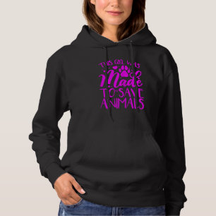 Dieses Mädchen wurde gemacht, um Tiere Retten Hoodie