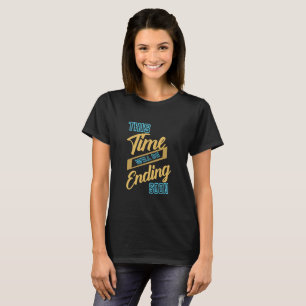 Dieses Mal Endet Bald Motivationszitat T-Shirt