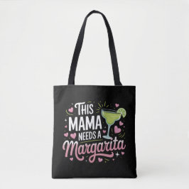 Dieses Mama braucht eine Margarita - Margarita Mam