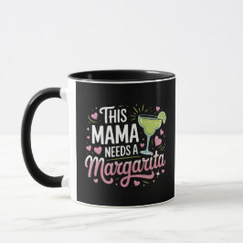 Dieses Mama braucht eine Margarita - Margarita Mam Tasse