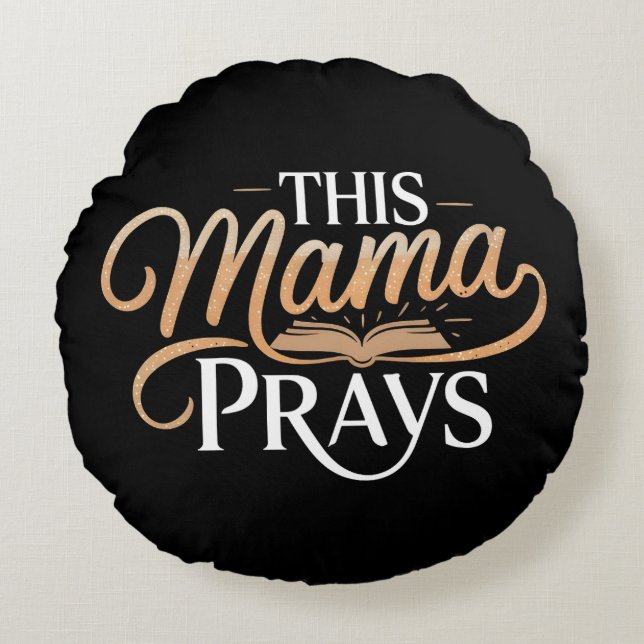 Dieses Mama Prays Rundes Kissen (Vorderseite)
