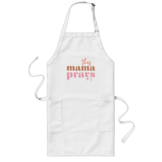 Dieses Mama Prays - rustikales Boho Design Lange Schürze (Vorne)