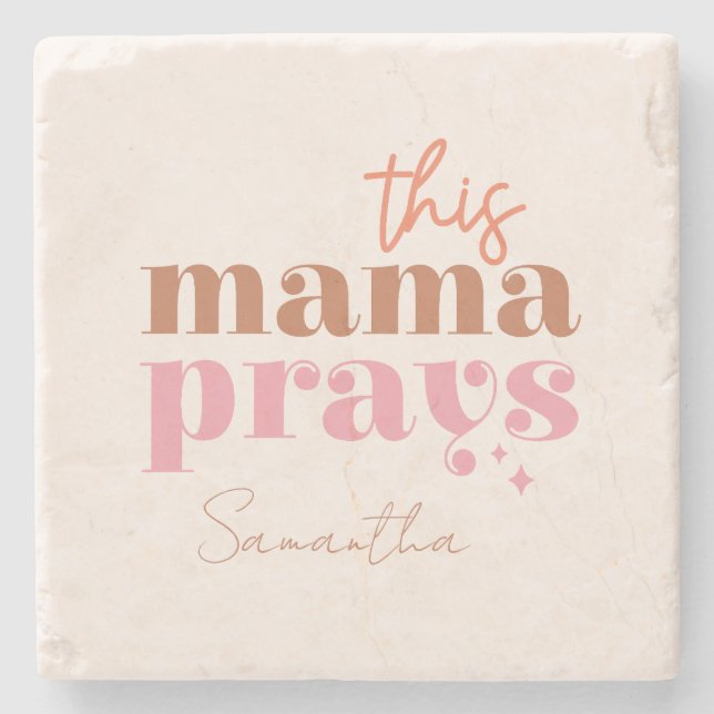 Dieses Mama Prays - rustikales Boho Design Steinuntersetzer (Vorderseite)