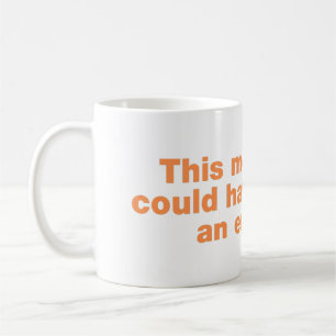 Dieses Meeting hätte auch eine E-Mail sein können Kaffeetasse