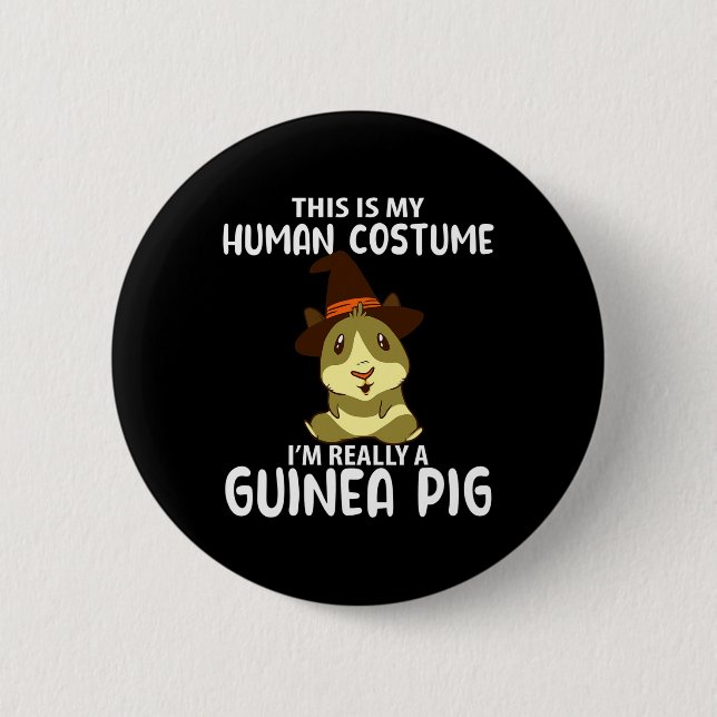 Dieses menschliche Kostüm bin ich wirklich Guinea  Button (Vorderseite)