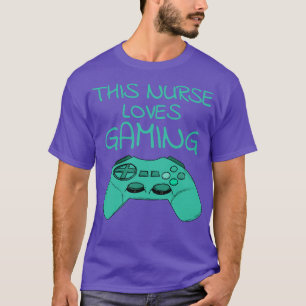 Dieses Nurse Lieben Gaming Video Games Gamer T-Shirt