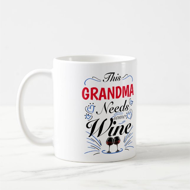 Dieses Oma braucht etwas Wein Kaffeetasse (Links)