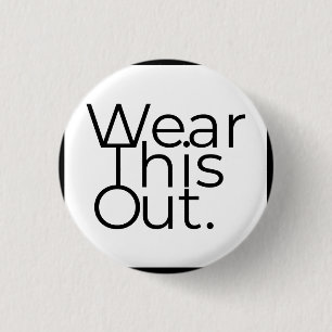 Dieses Out-Limitless-Offenheit-Button-Abzeichen Button