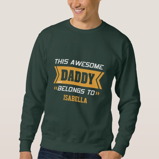 "Dieses Phantastische Daddy gehört _____" Sweatshi Sweatshirt (Vorderseite)