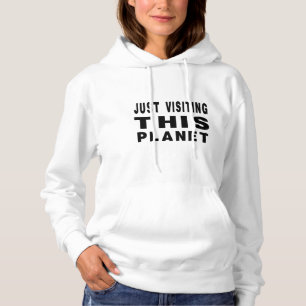 Dieses Planeten gerade besuchen Hoodie
