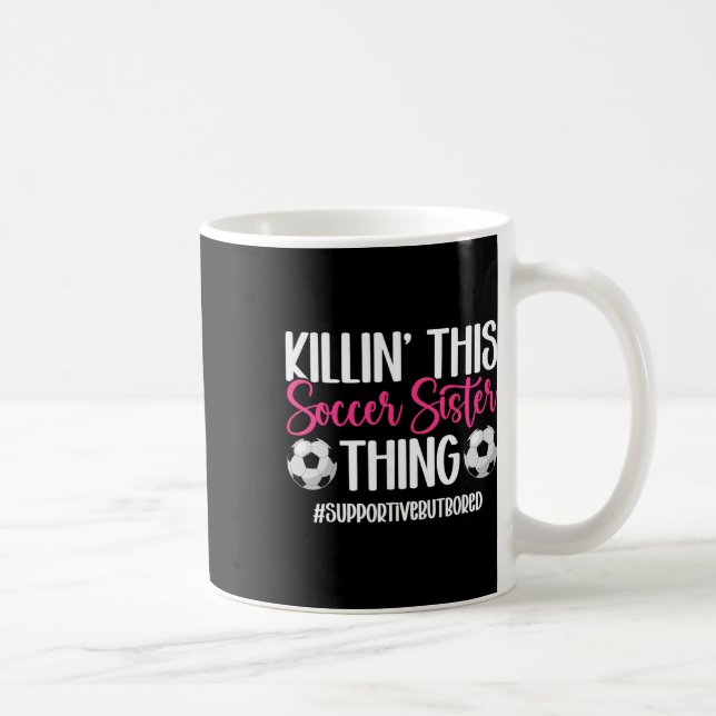 Dieses Soccer-Schwester-Ding Schwester eines Fußba Kaffeetasse (Rechts)