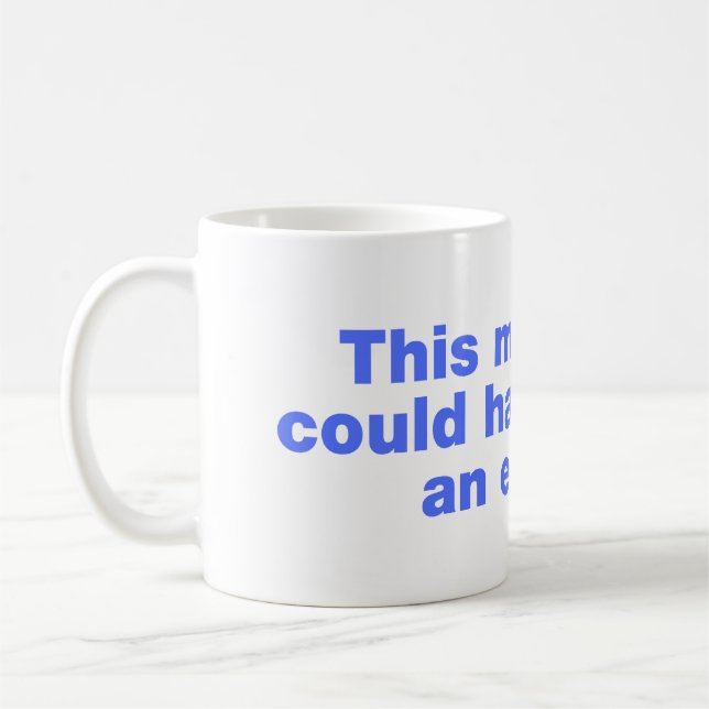 Dieses Treffen hätte eine E-Mail sein können Kaffeetasse (Links)