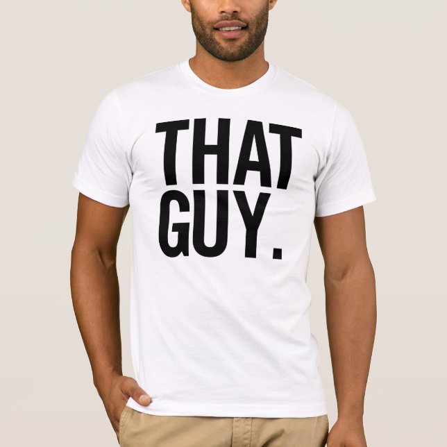 dieses Typ-Shirt T-Shirt (Vorderseite)