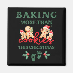 Dieses Weihnachten mehr als Kekse backen Schwanger Magnet