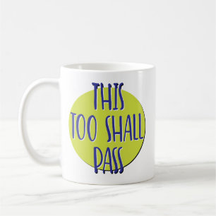Dieses Wird Auch Vorübergehen Recovery Slogan Tass Kaffeetasse