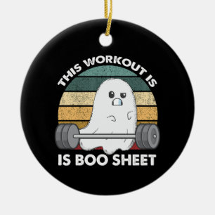 Dieses Workout ist Boo Sheet Gym Geist Halloween  Keramik Ornament