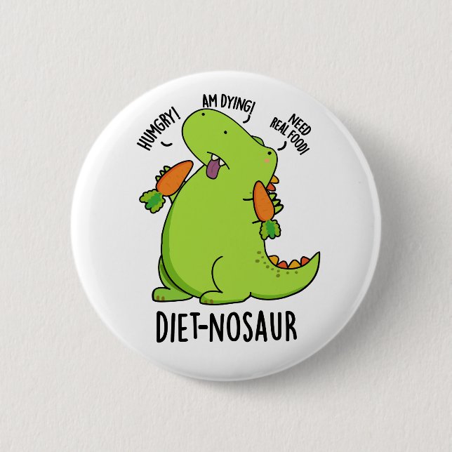 Diet-nosaur Funny Dinosaur Puns Button (Vorderseite)