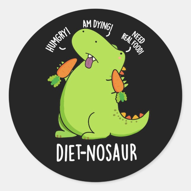 Diet-nosaur Funny Dinosaur Puns Dark BG Runder Aufkleber (Vorderseite)
