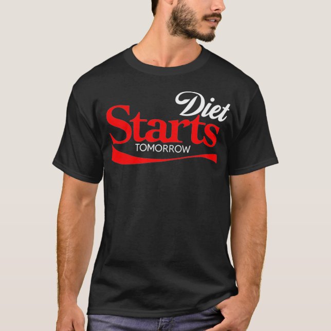 Diet Starts Tomorrow Keto Paleo Vegan Funny Parod T-Shirt (Vorderseite)