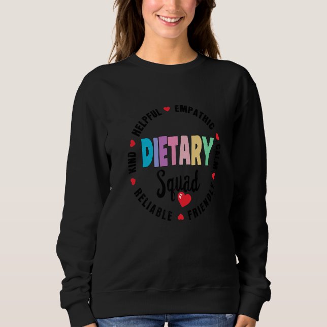 Dietary SQUAD Appreciation Week healthcare Dietiti Sweatshirt (Vorderseite)