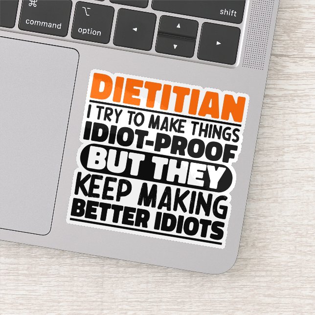Dietitian Ich versuche, Dinge zu Lustigen Sprüchen Aufkleber (Detail)