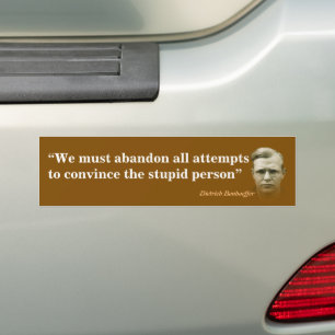 Dietrich Bonhoeffer Zitat über die dummen Menschen Autoaufkleber