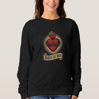 Dieu Le Roi Katholischer Monarchist Heiliges Herz Sweatshirt