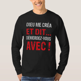 Dieu Me Créa Spaß Original T-Shirt