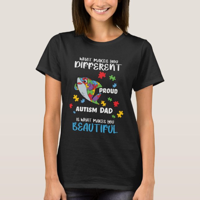 Different Is What Make You Beautiful Proud Autism  T-Shirt (Vorderseite)