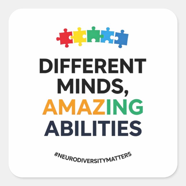 Different Minds Amazing Abilities Awareness Art Quadratischer Aufkleber (Vorderseite)