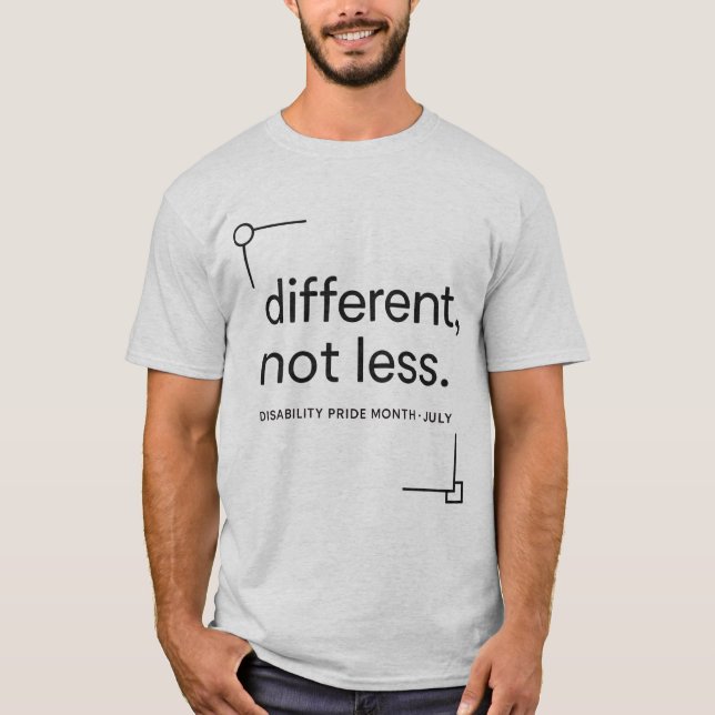 Different, Not Less | Minimalistische Behinderung  T-Shirt (Vorderseite)