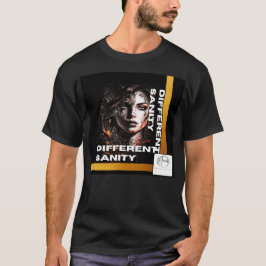 Different Sanity T-Shirt