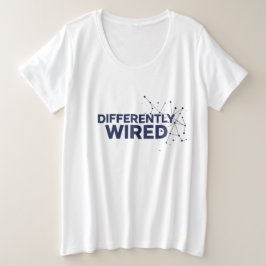 Differently Wired – Autismus-Bewusstseinsmonat Bla Große Größe T-Shirt