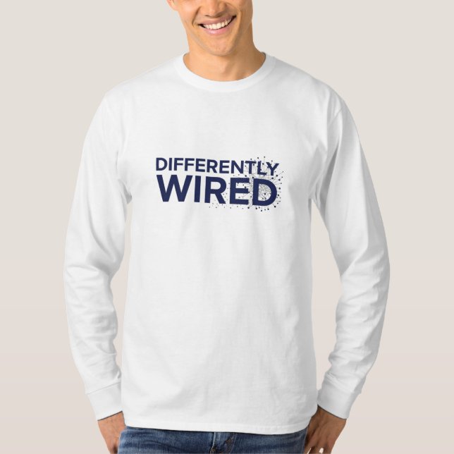 Differently Wired – Autismus-Bewusstseinsmonat Bla T-Shirt (Vorderseite)