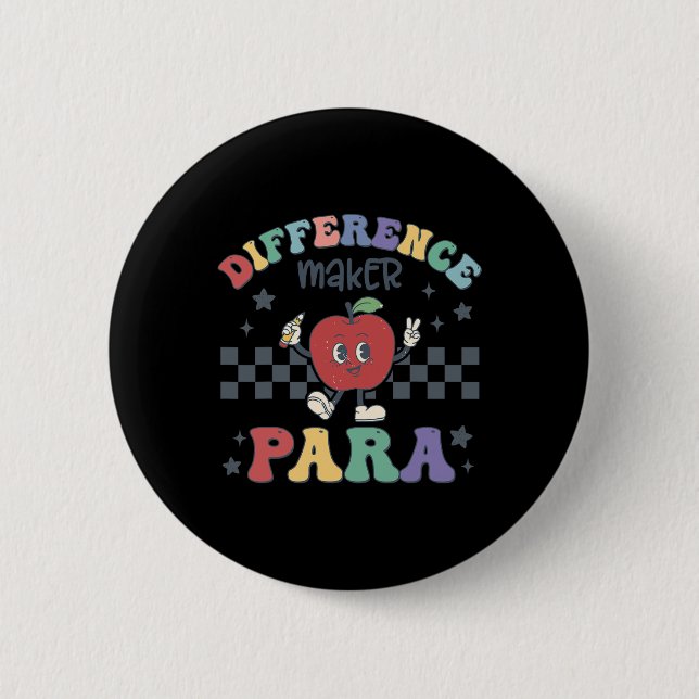 Differenz Maker Para Lehrer Paraprofessional Par Button (Vorderseite)