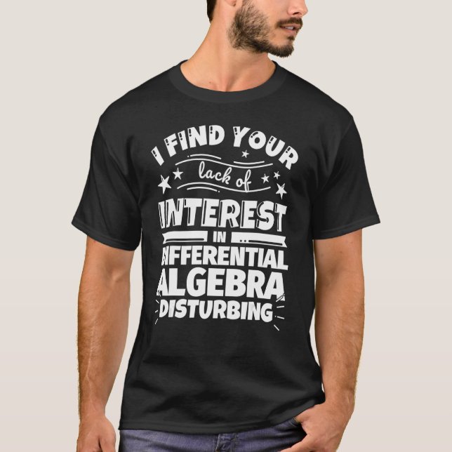 Differenzial Algebra Funny Mangel an Interesse T-Shirt (Vorderseite)