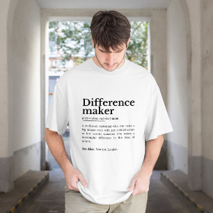 Differenzmacher - inspirierendes Zitat T-Shirt