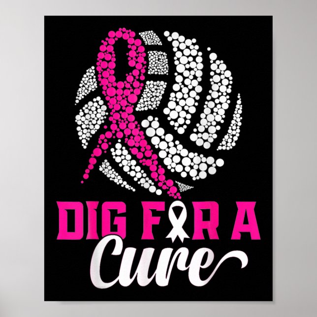 Dig for a cuure Brustkrebs Awareness Volleyball Poster (Vorne)