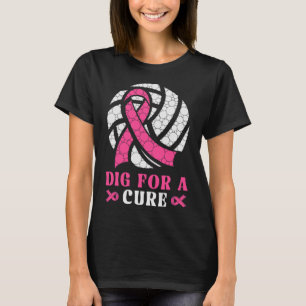Dig for a cuure Brustkrebs Awareness Volleyball T-Shirt
