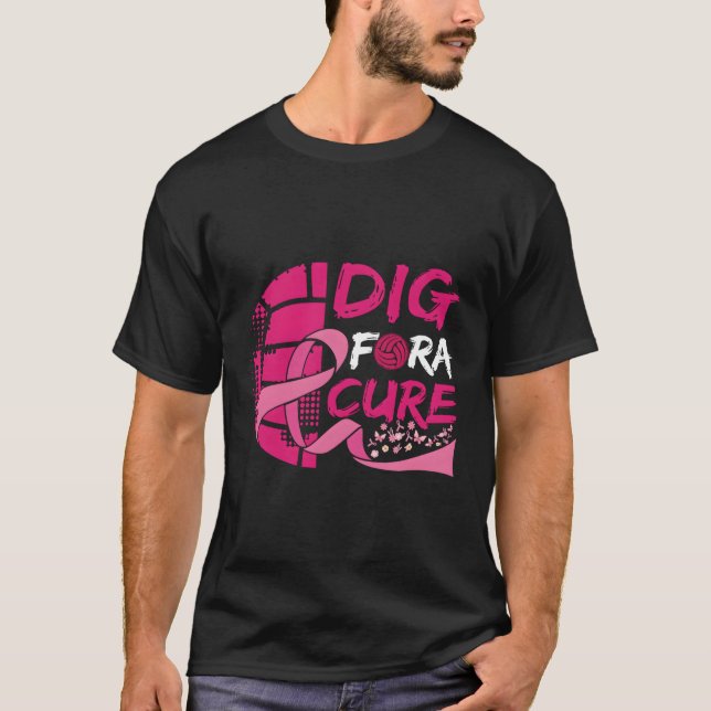 Dig for a cuure Brustkrebs Awareness Volleyball T-Shirt (Vorderseite)