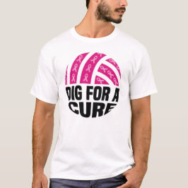 Dig for a cuure Volleyball Oktober Brustkrebs Aw T-Shirt