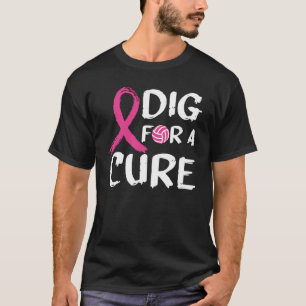 Dig for a cuure Volleyball Oktober Brustkrebs Aw T-Shirt