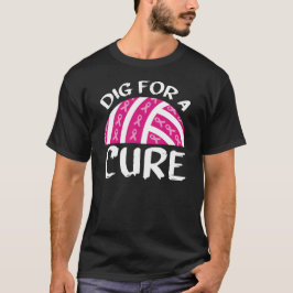 Dig for a cuure Volleyball Oktober Brustkrebs Aw T-Shirt