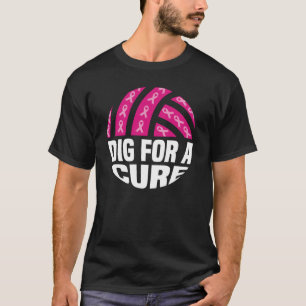 Dig for a cuure Volleyball Oktober Brustkrebs Aw T-Shirt