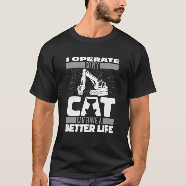 Digger Cat   Heavy Equipment Excavate Excavator Op T-Shirt (Vorderseite)