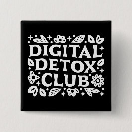 Digital detox club mindfulness motivation reminder button