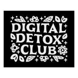 Digital detox club mindfulness reminder poster