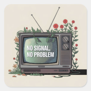 Digital Detox TV mit "Kein Signal, Kein Problem" Quadratischer Aufkleber