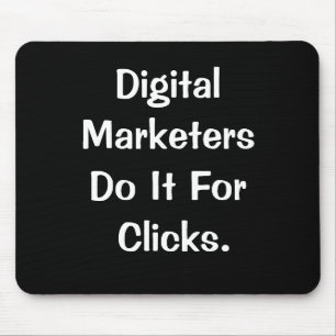 Digital Marketers Clicks Catchy Marketing Slogan Mousepad