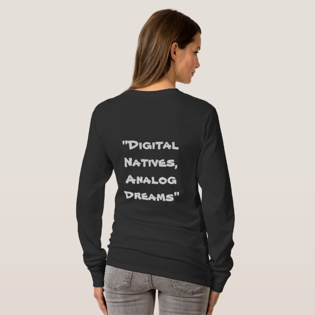 "Digital Natives, Analog Dreams" T-Shirt (Schwarz voll)